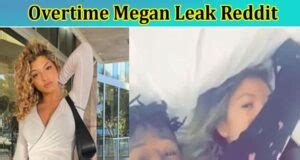 overtimemegan leaks|Overtime Megan Leaks